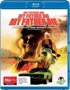 My Father, Die (2016)