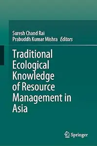 Traditional Ecological Knowledge of Resource Management in Asia