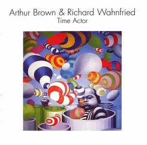 Arthur Brown & Richard Wahnfried (Klaus Schulze) - Time Actor (1979) [Reissue 2011]