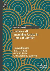 Justicecraft: Imagining Justice in Times of Conflict