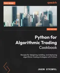 Python for Algorithmic Trading Cookbook - Second Edition (Early Access)