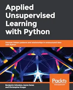 Applied Unsupervised Learning with Python (Repost)