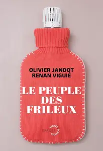 Olivier Jandot, Renan Viguié, "Le peuple des frileux"