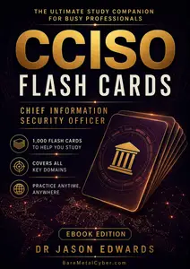 CCISO Flash Cards: 1,000 Digital Flash Cards for CCISO Exam Prep (Bare Metal Cyber Study Guides)