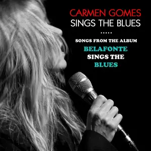 Carmen Gomes - Carmen Gomes Sings The Blues (2017) [Official Digital Download - DXD 24/352]