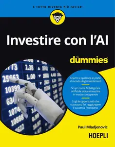 Paul Mladjenovic - Investire con l'AI for dummies