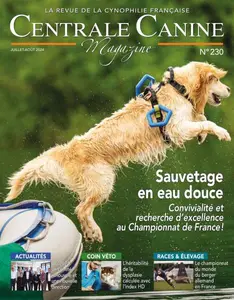 Centrale Canine Magazine - Juillet-Août 2024