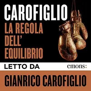 «La regola dell'equilibrio» by Gianrico Carofiglio