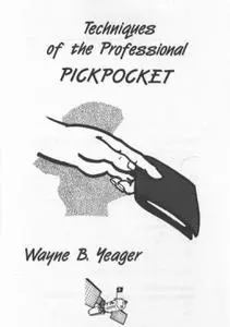 Techniques Of The Profesional Pick Pocket