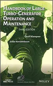 Handbook of Large Turbo-Generator Operation and Maintenance