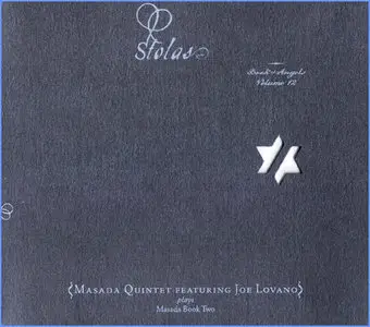  Masada Quintet Featuring Joe Lovano  - Stolas: Book of Angels, Volume 12 (2009)