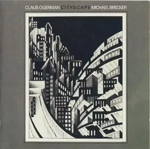 Claus Ogerman & Michael Brecker - Cityscape (1982) Repost