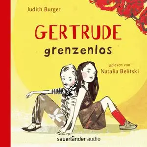 «Gertrude grenzenlos» by Judith Burger