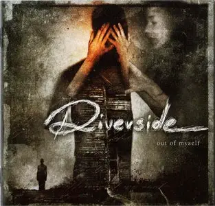 Riverside - Out Of Myself (2003) [2007 Reissue] Re-Up