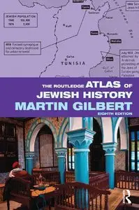 The Routledge Atlas of Jewish History, 8 edition (repost)