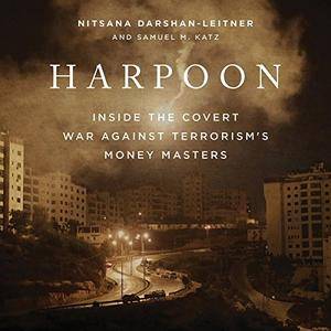 Harpoon: Inside the Covert War Against Terrorism's Money Masters [Audiobook]