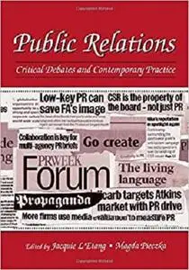 Public Relations: Critical Debates and Contemporary Problems