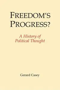 «Freedom's Progress» by Gerard Casey