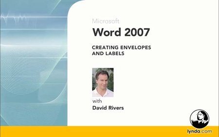 Lynda - Word 2007: Creating Envelopes and Labels (repost)