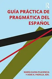 Guía práctica de pragmática del español