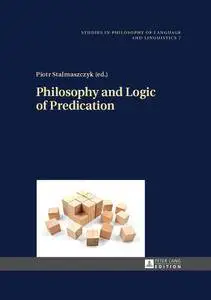 Philosophy and Logic of Predication