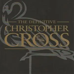 Christopher Cross - The Definitive... (2001) {Warner Strategic Marketing/Warner Bros./Rhino Europe}