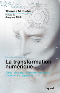 La transformation numérique - Thomas M. Siebel