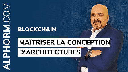 Formation Blockchain : Maîtriser la Conception d'Architectures