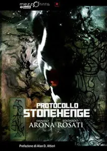 Danilo Arona, Edoardo Rosati - Protocollo Stonehenge