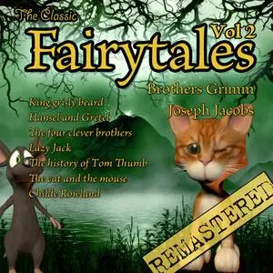 «The classic fairytales vol2» by Jakob Grimm, Wilhelm Grimm, Joseph Jacobs