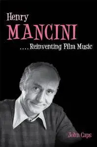 Henry Mancini: Reinventing Film Music (Repost)