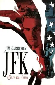 Jim Garrison, "JFK : Affaire non classée"