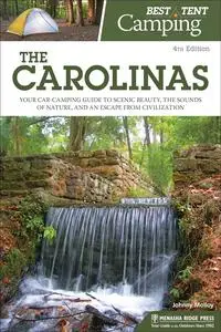 Best Tent Camping: The Carolinas: Your Car-Camping Guide to Scenic Beauty, the Sounds of Nature