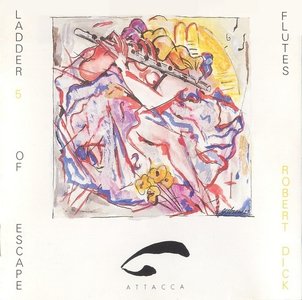 Various Artists – Ladder Of Escape 5: Robert Dick, Flutes (1991)