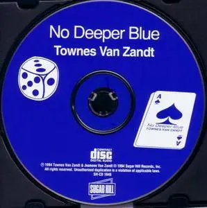 Townes Van Zandt - No Deeper Blue (1994) {Sugar Hill SH-CD-1046 U.S. Pressing}