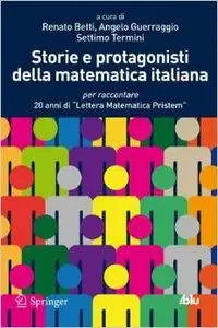 Betti Guerraggio Termini - Storie e protagonisti della matematica italiana