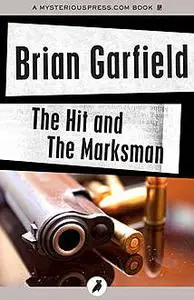 «The Hit and The Marksman» by Brian Garfield