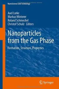 Nanoparticles from the Gasphase: Formation, Structure, Properties