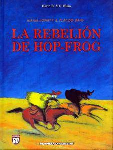 Hiram Lowatt & Placido Dans Nº 01: La rebelión de Hop-frog