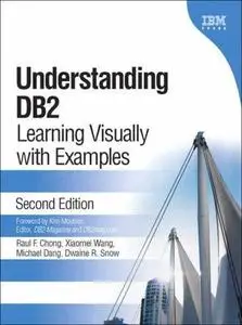 Understanding DB2: Learning Visually with Examples