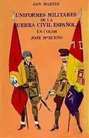Uniformes Militares de la Guerra Civil Española en Color - Bueno (1971)
