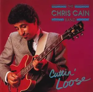 The Chris Cain Band - Cuttin' Loose (1990)