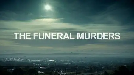BBC - The Funeral Murders (2018)