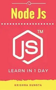 Learn NodeJS in 1 Day: Complete Node JS Guide with Examples