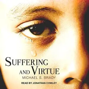 Suffering and Virtue [Audiobook]