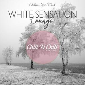 VA - White Sensation Lounge (Chillout Your Mind) (2019)