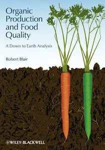 Organic Production and Food Quality: A Down to Earth Analysis (Repost)