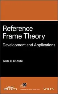 Reference Frame Theory: Development and Applications