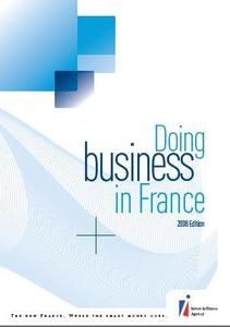 Doing Business in France 2008 Edition
