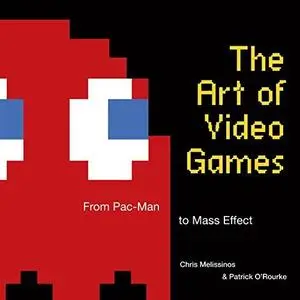 The art of video games: from Pac-Man to Mass Effect (Repost)
